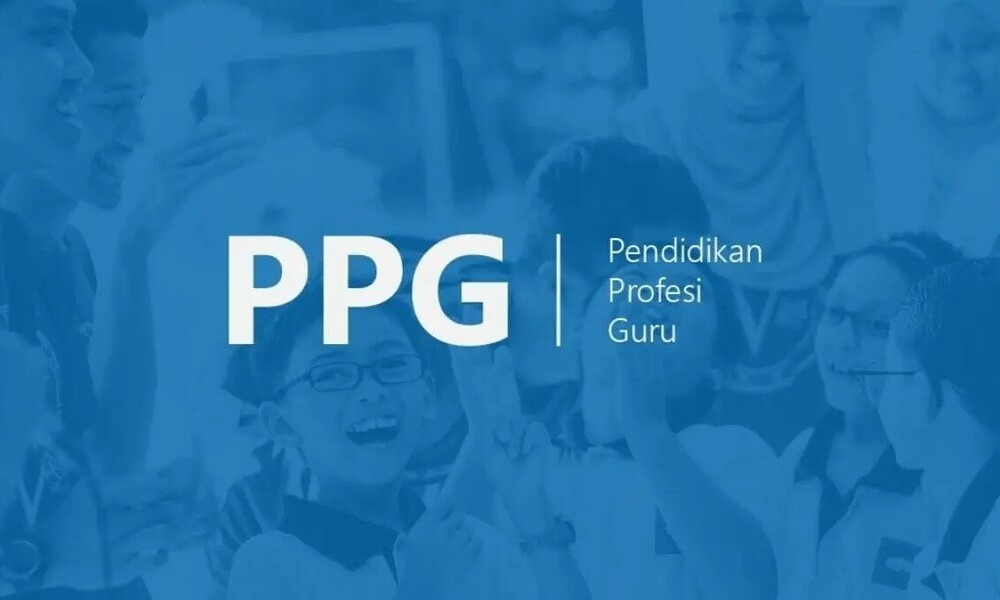 Peningkatan Kompetensi & Kesejahteraan Guru melalui Program Pendidikan Profesi Guru
